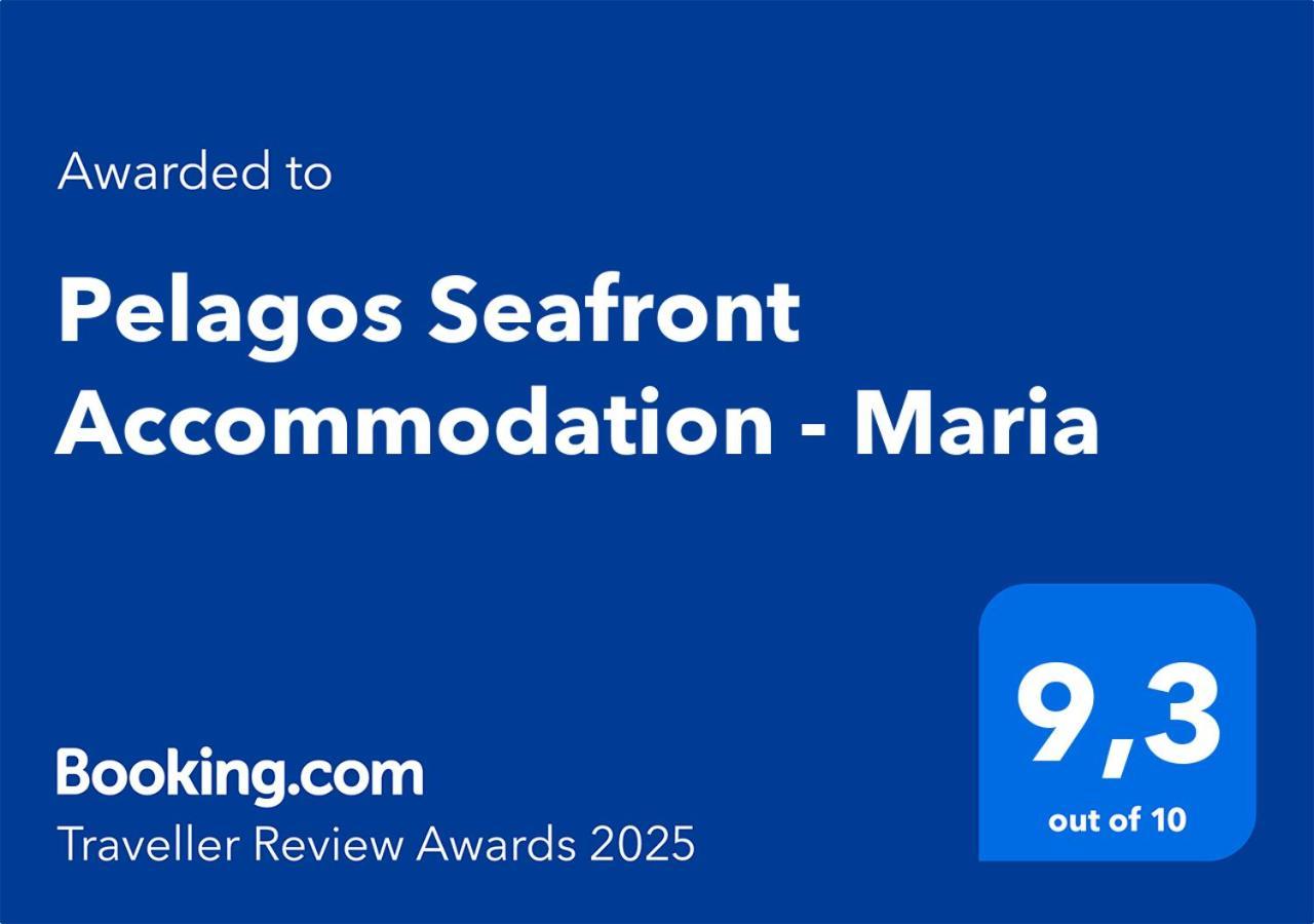 Pelagos Seafront Accommodation - Maria Myrties Eksteriør bilde